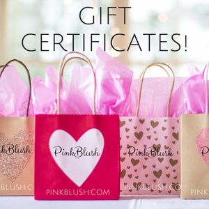 PinkBlush Gift Certificates - Available at PinkBlush.com